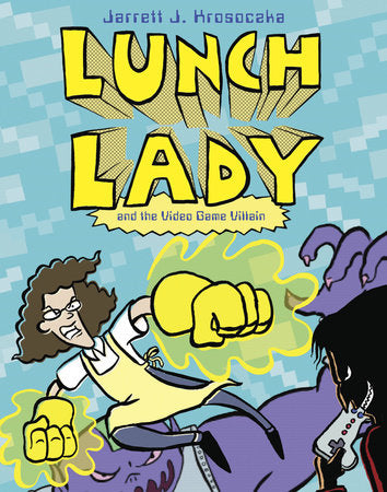 Lunch Lady and the Video Game Villain Paperback by Jarrett J. Krosoczka