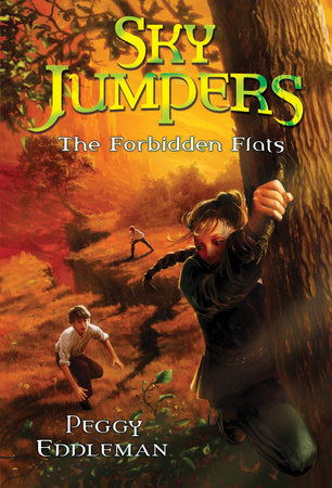 Sky Jumpers Book 2: The Forbidden Flats Paperback by Peggy Eddleman