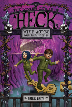 Wise Acres: The Seventh Circle of Heck Paperback by Dale E. Basye; illustrated by Bob Dob