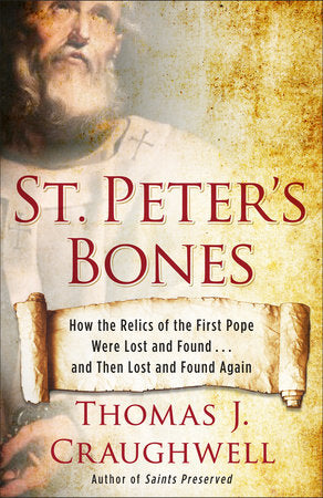 St. Peter's Bones Paperback by Thomas J. Craughwell