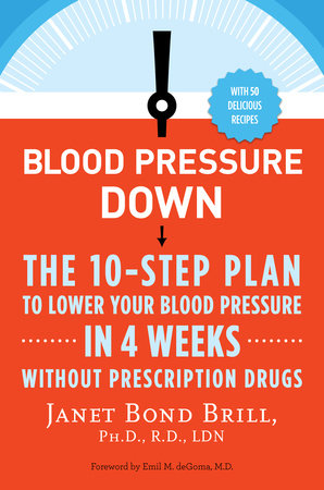 Blood Pressure Down Paperback by Janet Bond Brill, PhD, RD, LDN
