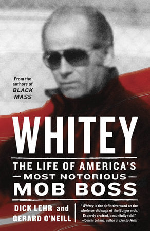 Whitey Paperback by Dick Lehr and Gerard O'Neill
