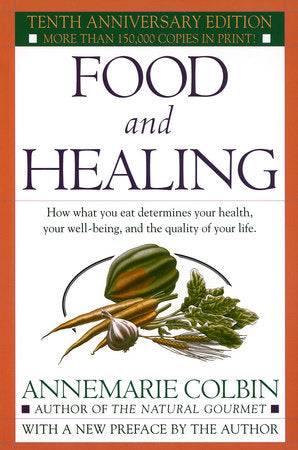 Food and Healing Paperback by Annemarie Colbin