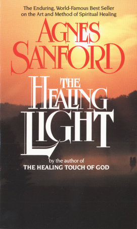 The Healing Light Paperback by Agnes Sanford