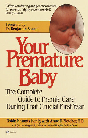 Your Premature Baby Paperback by Robin Marantz Henig
