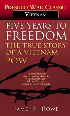 Five Years to Freedom Paperback by James N. Rowe