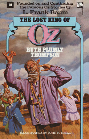 Lost King of Oz (Wonderful Oz Books, No 19) Paperback by Ruth Plumly Thompson