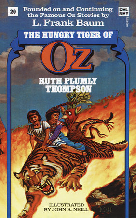 Hungry Tiger of Oz (The Wonderful Oz Books, #20) Paperback by Ruth Plumly Thompson