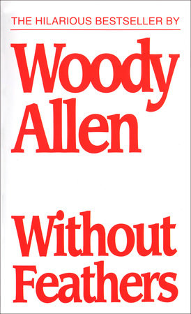 Without Feathers Paperback by Woody Allen