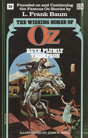 The Wishing Horse of Oz (Wonderful Oz Bookz, No 29) Paperback by Ruth Plumly Thompson