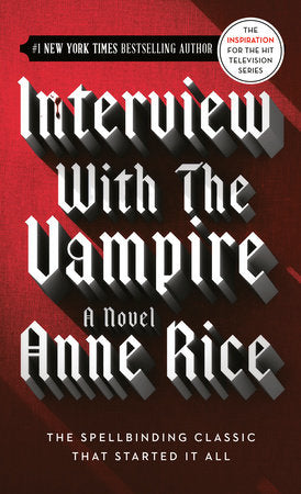 Interview with the Vampire Paperback by Anne Rice