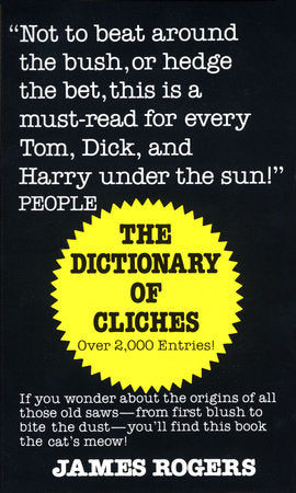 Dictionary of Cliches Paperback by James Rogers