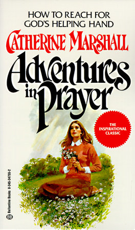 Adventures in Prayer Paperback by Catherine Marshall