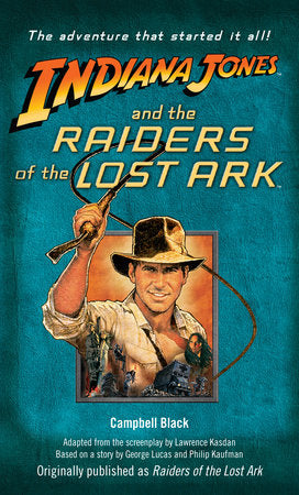Indiana Jones and the Raiders of the Lost Ark Paperback by Campbell Black