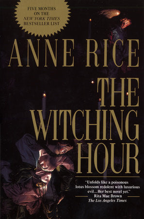 The Witching Hour Paperback by Anne Rice