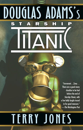 Douglas Adams's Starship Titanic Paperback by Terry Jones