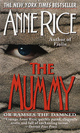 The Mummy or Ramses the Damned Paperback by Anne Rice