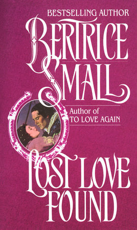 Lost Love Found Paperback by Bertrice Small