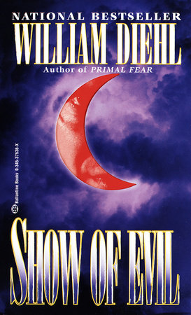 Show of Evil Paperback by William Diehl