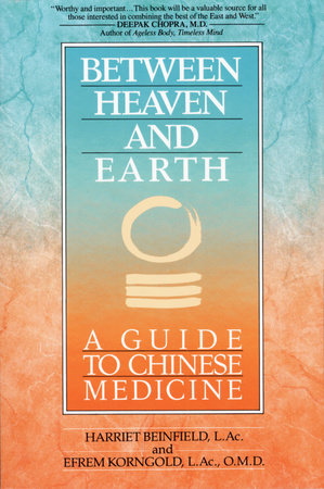 Between Heaven and Earth Paperback by Harriet Beinfield; Efrem Korngold