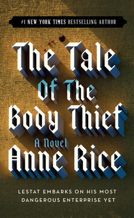 The Tale of the Body Thief Paperback by Anne Rice