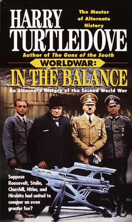 In the Balance (Worldwar, Book One) Paperback by Harry Turtledove