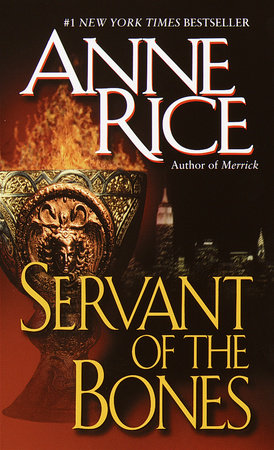 Servant of the Bones Paperback by Anne Rice