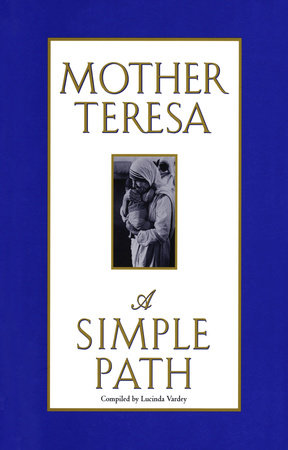 A Simple Path Hardcover by Mother Teresa