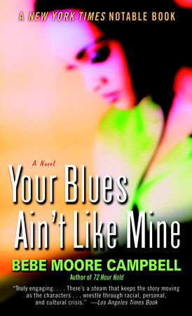 Your Blues Ain't Like Mine Paperback by Bebe Moore Campbell
