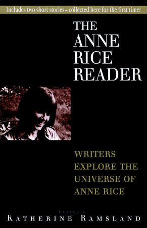 Anne Rice Reader Paperback by Katherine M. Ramsland, Ph.D.