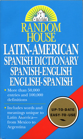 Random House Latin-American Spanish Dictionary Paperback by Random House