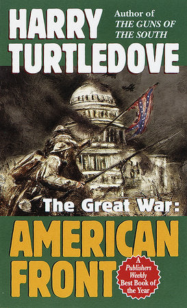 American Front (The Great War, Book One) Paperback by Harry Turtledove
