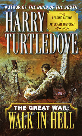 Walk in Hell (The Great War, Book Two) Paperback by Harry Turtledove
