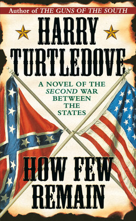 How Few Remain Paperback by Harry Turtledove