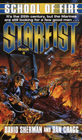 Starfist: School of Fire Paperback by David Sherman and Dan Cragg