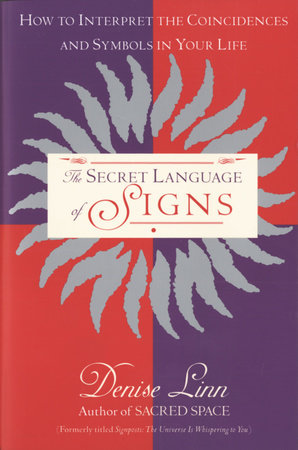 The Secret Language of Signs Paperback by Denise Linn
