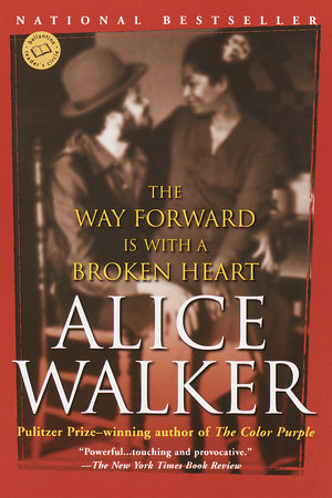 The Way Forward Is with a Broken Heart Paperback by Alice Walker
