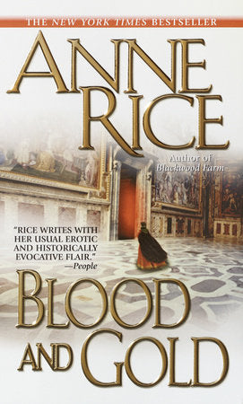 Blood and Gold Paperback by Anne Rice