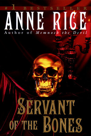 Servant of the Bones Paperback by Anne Rice