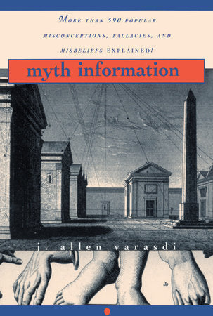 Myth Information Paperback by J. Allen Varasdi