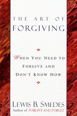 Art of Forgiving Paperback by Lewis B. Smedes