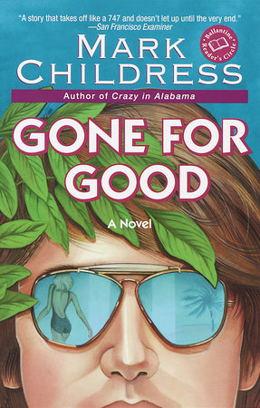 Gone for Good Paperback by Mark Childress
