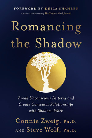 Romancing the Shadow Paperback by Steven Wolf, Ph.D. and Connie Zweig, Ph.D.