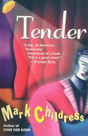 Tender Paperback by Mark Childress