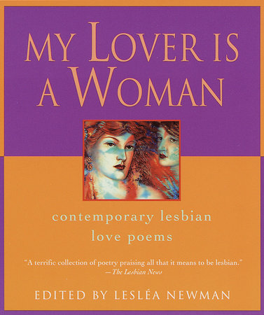 My Lover Is a Woman Paperback by Leslea Newman, Editor