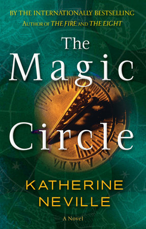 The Magic Circle Paperback by Katherine Neville