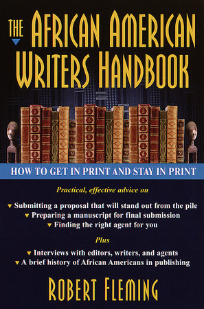 The African American Writer's Handbook Paperback by Robert Fleming
