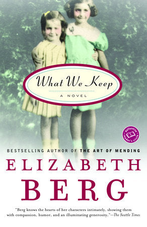 What We Keep Paperback by Elizabeth Berg