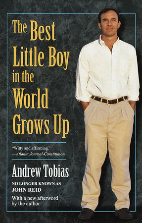 The Best Little Boy in the World Grows Up Paperback by Andrew Tobias