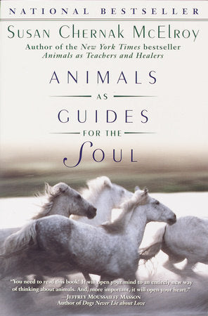 Animals as Guides for the Soul Paperback by Susan Chernak McElroy